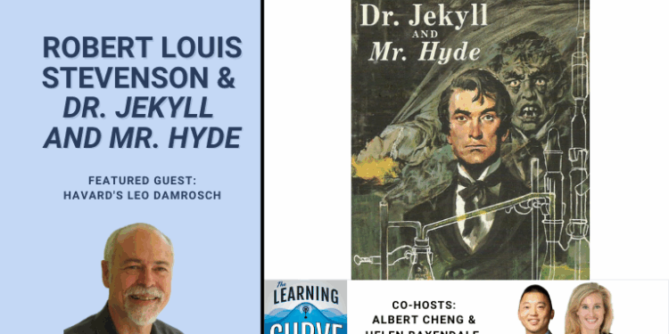 Harvard’s Leo Damrosch on Robert Louis Stevenson & Dr. Jekyll and Mr. Hyde