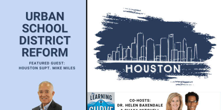 Houston Supt. Mike Miles on Urban School District Reform