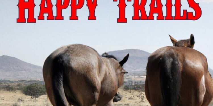Happy Trails, Part 2