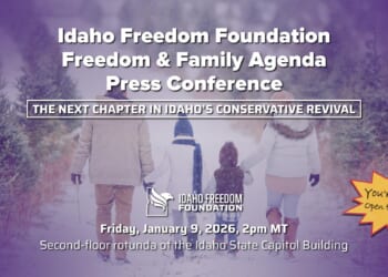 Idaho Freedom Foundation to Hold Press Conference for Freedom & Family Legislative Agenda
