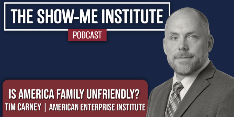 Is America Family Unfriendly? with Tim Carney