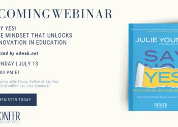 Pioneer Institute Author Julie Young to Discuss Say YES! How Virtual Became Reality in Live Webinar