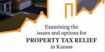 Examining the issues and options for PROPERTY TAX RELIEF in Kansas