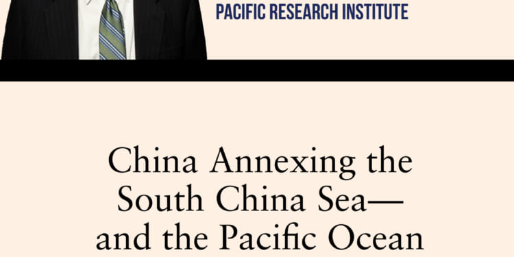 The Gordon Chang Report: China Annexing the South China Sea—and the Pacific Ocean