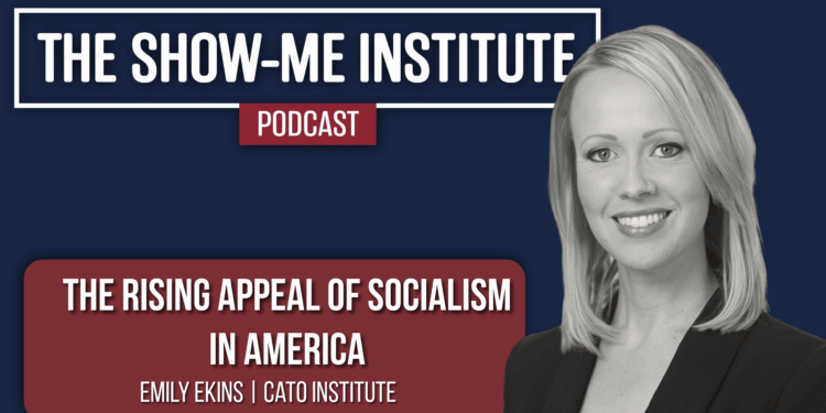 The Rising Appeal of Socialism in America with Emily Ekins