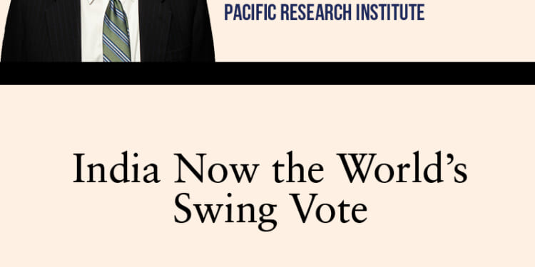 The Gordon Chang Report: India Now the World’s Swing Vote